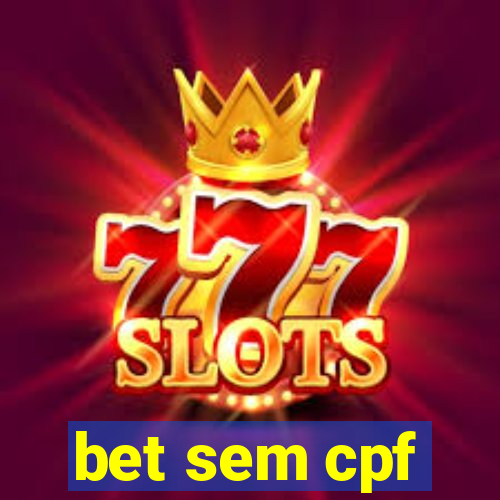 bet sem cpf